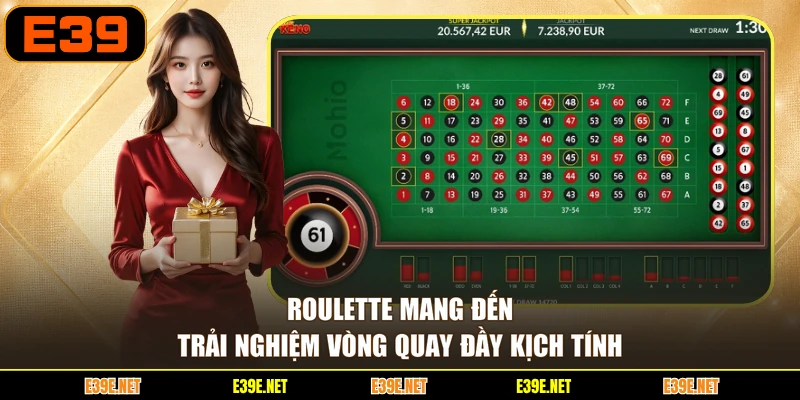 Roulette mang đến trải nghiệm vòng quay đầy kịch tính